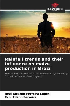Rainfall trends and their influence on maize production in Brazil - Ferreira Lopes, José Ricardo;Ferreira, Fco. Edson