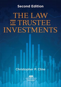 The Law of Trustee Investments, Second Edition (eBook, ePUB) - Cline, Christopher P.