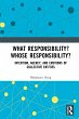 What Responsibility? Whose... - Bild 1