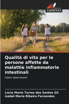 Qualità di vita per le persone affette da malattie infiammatorie intestinali - Gil, Lúcia Maria Torres dos Santos;Maria Ribeiro Fernandes, Isabel