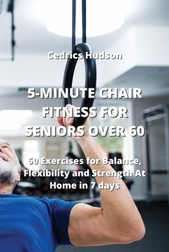 5-MINUTE CHAIR FITNESS FOR SENIORS OVER 60 - Hudson, Cedrics