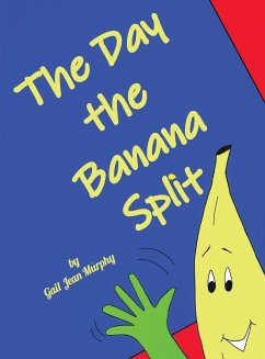 The Day the Banana Split - Murphy, Gail Jean