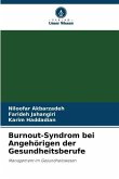 Burnout-Syndrom bei Angehörigen der Gesundheitsberufe