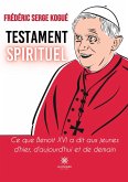 Testament spirituel: Ce que Benoît XVI a dit aux jeunes d'hier, d'aujourd'hui et de demain
