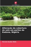 Alteração da cobertura do solo em partes de Kaduna, Nigéria