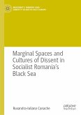 Marginal Spaces and Cultures of Dissent in Socialist Romania's Black Sea (eBook, PDF)