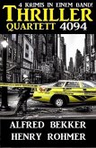 Thriller Quartett 4094 - 4 Krimis in einem Band (eBook, ePUB)