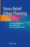 Stress Relief Urban Planning (eBook, PDF)