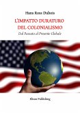 L'Impatto Duraturo del Colonialismo (eBook, ePUB)