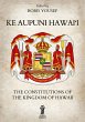 Ke Aupuni Hawai'i. The Constitutions of... - Bild 1