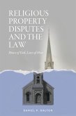 Religious Property Disputes and the Law (eBook, ePUB)