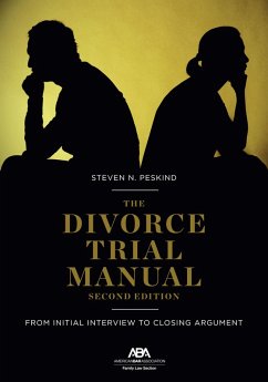 The Divorce Trial Manual (eBook, ePUB) - Peskind, Steven Nathan