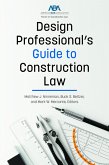 Design Professional's Guide to Construction Law (eBook, ePUB) Design Professional's Guide to Construction Law (eBook, ePUB)
