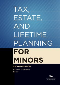 Tax, Estate, and Lifetime Planning for Minors, Second Edition (eBook, ePUB) - D'Aversa, Carmina Y.