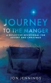 Journey to the Manger (The Journey Devotional Series) (eBook, ePUB)