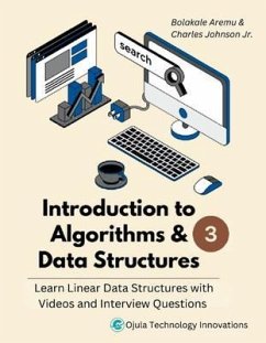 Introduction to Algorithms & Data Structures 3 (eBook, ePUB) - Aremu, Bolakale; Johnson Jr, Charles
