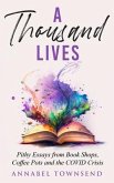 A Thousand Lives (eBook, ePUB) A Thousand Lives (eBook, ePUB)