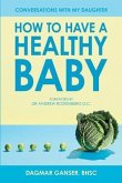 Conversations with My Daughter - How to Have a Healthy Baby: (eBook, ePUB)