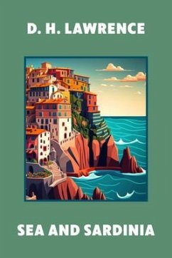 Cover Sea and Sardinia (Warbler Classics Annotated Edition) (eBook, ePUB)