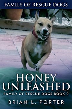 Honey Unleashed (eBook, ePUB) - Porter, Brian L.