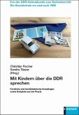 Mit Kindern über die DDR sprechen (eBook, PDF)