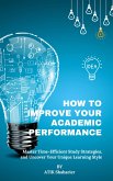 How to Improve Your Academic Performance (eBook, ePUB)