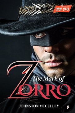 The Mark of Zorro (eBook, ePUB) - McCulley, Johnston