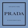 Prada. Istoriya modnogo doma... - Bild 1