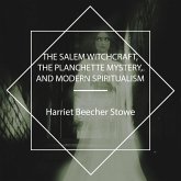 The Salem Witchcraft, the Planchette Mystery, and Modern Spiritualism (MP3-Download)