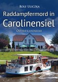 Raddampfermord in Carolinensiel. Ostfrieslandkrimi (eBook, ePUB)