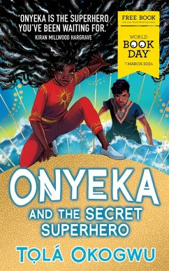 Cover Onyeka and the Secret Superhero: World Book Day 2024 (eBook, ePUB)