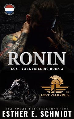 Ronin (Lost Valkyries MC, #2) (eBook, ePUB) - Schmidt, Esther E.