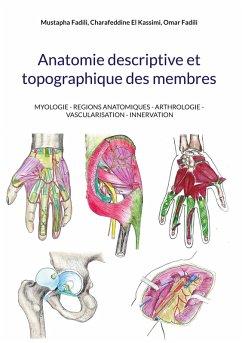Anatomie descriptive et topographique des membres (eBook, ePUB) - Fadili, Mustapha; El Kassimi, Charafeddine; Fadili, Omar