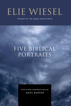 Five Biblical Portraits (eBook, ePUB) - Wiesel, Elie