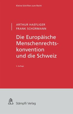 Die Europäische Menschenrechtskonvention und die Schweiz (eBook, PDF) - Haefliger, Arthur; Schürmann, Frank