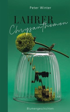 Lahrer Chrysanthemen (eBook, ePUB) - Winter, Peter