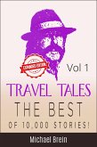 Travel Tales: The Best of 10,000 Stories Vol 1 (True Travel Tales, #1) (eBook, ePUB)