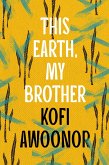 This Earth, My Brother (eBook, ePUB)