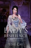 A Lady's Resilience (When The Blood Is Up) (eBook, ePUB)