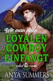 Wie man einen loyalen Cowboy einfängt (eBook, ePUB)