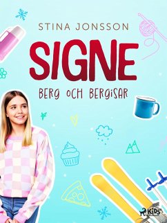 Signe: berg och bergisar (eBook, ePUB) - Jonsson, Stina