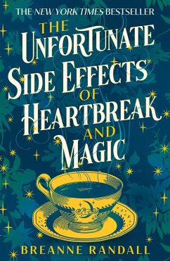 The Unfortunate Side Effects of Heartbreak and Magic (eBook, ePUB) - Randall, Breanne