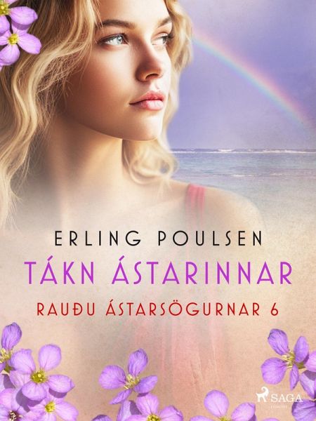Tákn ástarinnar (Rauðu ástarsögurnar 6) (eBook, ePUB) Tákn ástarinnar (Rauðu ástarsögurnar 6) (eBook, ePUB)
