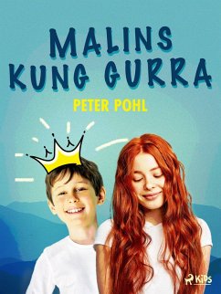 Malins kung Gurra (eBook, ePUB) - Pohl, Peter