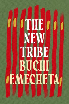 The New Tribe (eBook, ePUB) - Emecheta, Buchi