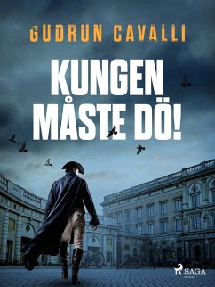 Kungen måste dö! (eBook, ePUB) - Cavalli, Gudrun