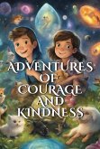 Adventures of courage and kindness (eBook, ePUB)