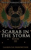 Scarab in the Storm (The Lost Pharaoh Chronicles, #3) (eBook, ePUB)