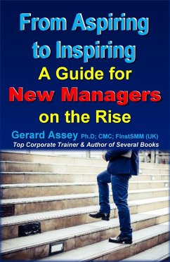 Cover From Aspiring to Inspiring: A Guide for New Managers on the Rise (eBook, ePUB)