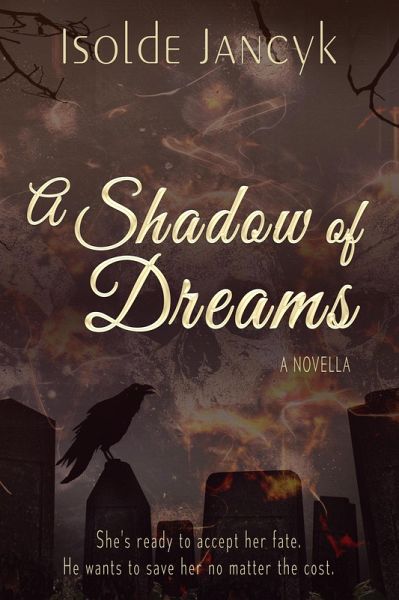 A Shadow of Dreams (eBook, ePUB)